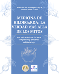 Medicina de Hildegarda: la verdad más allá de los mitos